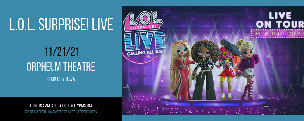 L.O.L. Surprise! Live [CANCELLED] at Orpheum Theatre