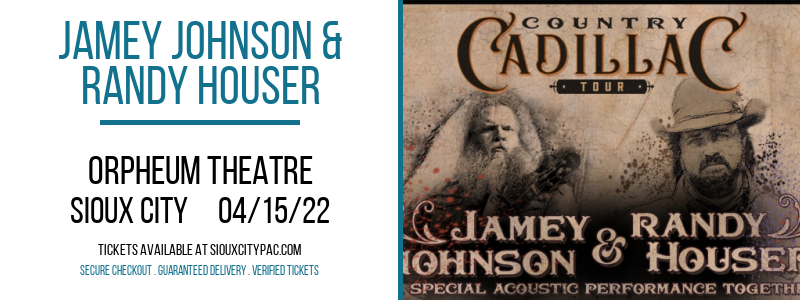 Jamey Johnson & Randy Houser at Orpheum Theatre tickets Jamey Johnson & Randy Houser at Orpheum Theatre