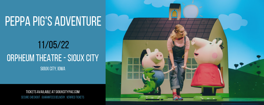 Peppa Pig's Adventure at Orpheum Theatre tickets Peppa Pig's Adventure at Orpheum Theatre