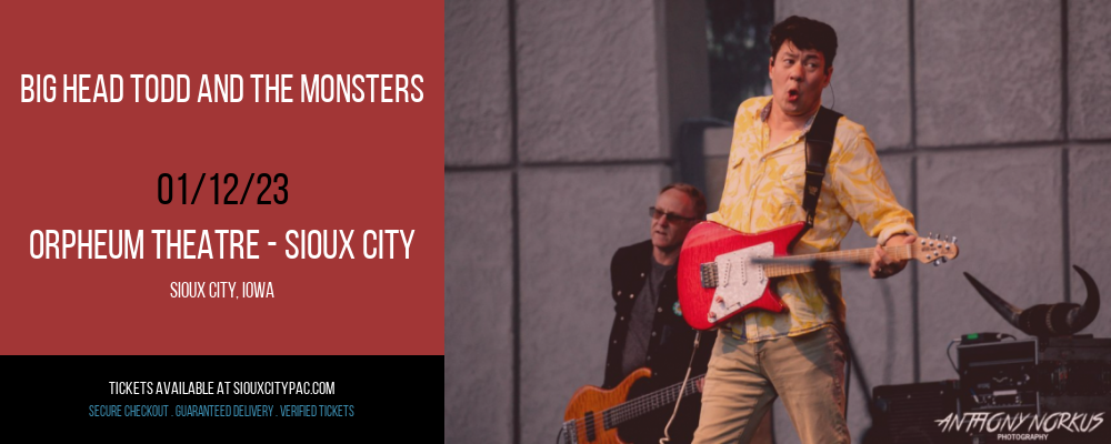 Big Head Todd and the Monsters at Orpheum Theatre tickets Big Head Todd and the Monsters at Orpheum Theatre