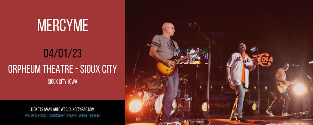MercyMe at Orpheum Theatre tickets MercyMe at Orpheum Theatre