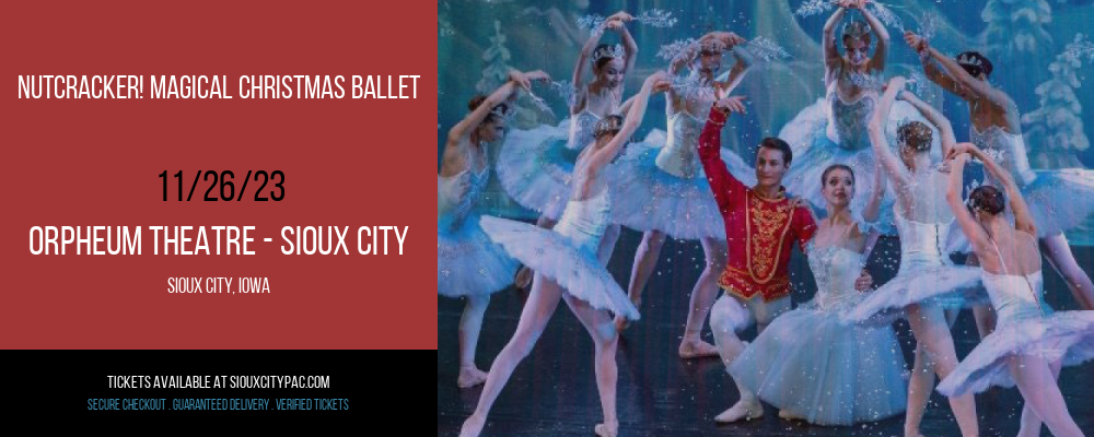 Nutcracker! Magical Christmas Ballet at Orpheum Theatre