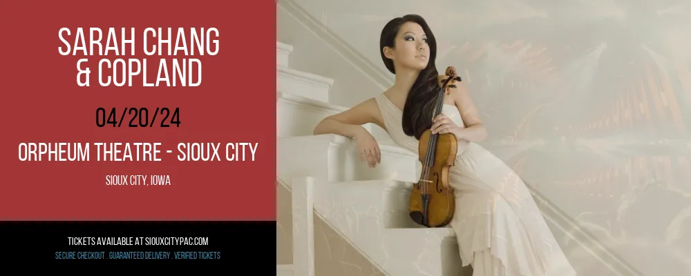 Sarah Chang & Copland at Orpheum Theatre